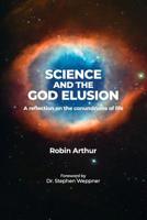 Science and the God Elusion 0973000082 Book Cover