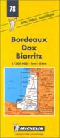 Michelin Bordeaux/Dax/Biarritz, France Map No. 78 (Michelin Maps & Atlases) 2067000780 Book Cover