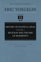 History of Political Ideas, Volume 5: Religion and the Rise of Modernity 0826261876 Book Cover