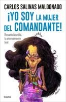 ?Yo Soy La Mujer del Comandante! 6073815425 Book Cover
