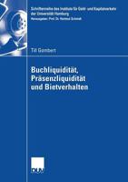 Buchliquiditat, Prasenzliquiditat Und Bietverhalten 383500154X Book Cover