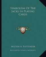 Symbolism Of The Jacks In Playing Cards 1425308015 Book Cover
