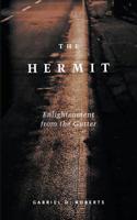 The Hermit: Enlightenment from the Gutter 1943710023 Book Cover