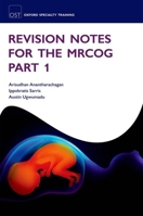 Revision Notes for the Mrcog Part 1 0199592330 Book Cover