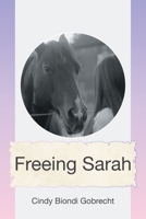 Freeing Sarah B0FRT1LVBR Book Cover