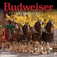 Clydesdales of Budweiser 2027 Wall Calendar 0789349345 Book Cover