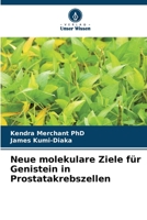 Neue molekulare Ziele für Genistein in Prostatakrebszellen 6203174920 Book Cover