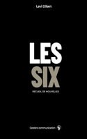 LES SIX: Recueil de Nouvelles (French Edition) B0FLJPHP73 Book Cover