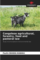 Congolese agricultural, forestry, food and pastoral law 6205704641 Book Cover