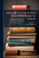 Description of a Very Beautiful Book of Hours 1274333016 Book Cover