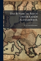 Das Russische Reich unter Kaiser Alexander II. 1247425347 Book Cover