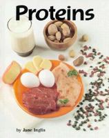 Proteins (Food Facts) 0876147805 Book Cover