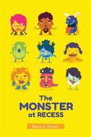 The Monster at Recess 0995044163 Book Cover