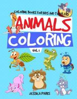 Coloring Books for Kids and Toddlers: Animals Coloring: Children Activity Books for Kids Ages 2-4, 4-8 1726693481 Book Cover