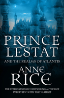 Prince Lestat and the Realms of Atlantis 0385353790 Book Cover