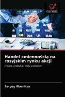 Handel zmiennością na rosyjskim rynku akcji 6203291080 Book Cover