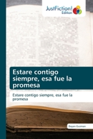 Estare contigo siempre, esa fue la promesa: Estare contigo siempre, esa fue la promesa 6203576107 Book Cover