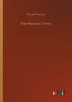 The House in Town 1517792762 Book Cover