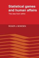 Statistical Games and Human Affairs: This View from Within 0521123410 Book Cover