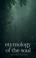 Etymology of the soul 9358313498 Book Cover