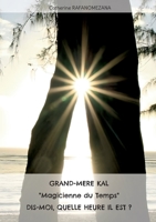 Grand-mère KAL "Magicienne du Temps" dis-moi, quelle heure il est? 2322436348 Book Cover