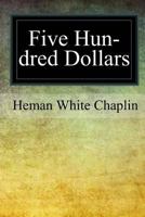 Five Hundred Dollars 1975676726 Book Cover