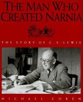The Man Who Created Narnia: The Story of C.S. Lewis 1586171097 Book Cover