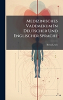 Medizinisches Vademekum In Deutscher Und Englischer Sprache... 1024547582 Book Cover