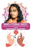 Man's Eternal Quest: Collected Talks & Essays on Realizing God in Daily Life, Volume I B0CDQY1HCG Book Cover