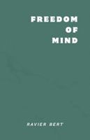 FREEDOM OF MIND B0G4RNGLWL Book Cover
