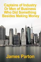 Captains of Industry, Volume 2 052664446X Book Cover