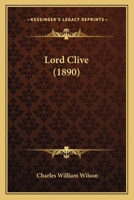 Lord Clive 101793097X Book Cover