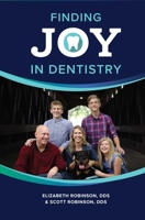 Finding Joy in Dentistry 159932993X Book Cover