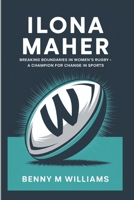 Ilona Maher: Breaking Boundaries in Women's Rugby-A Champion for Change in Sports B0DR8X8FQV Book Cover