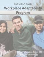 Workplace Adaptability Program: Instructor's Guide 1544029497 Book Cover
