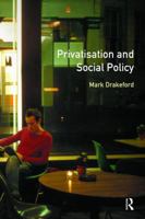 Social Policy and Privatisation 0582356407 Book Cover