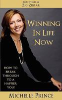 Winning in Life Now 0615263542 Book Cover