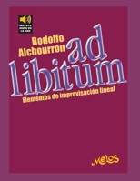 AD LIBITUM: elementos de improvisación lineal B08CN4L2XM Book Cover