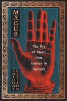 Magus: The Art of Magic from Faustus to Agrippa 0674659732 Book Cover