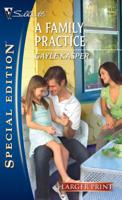 A Family Practice 0373248482 Book Cover