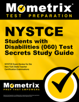 NYSTCE Students with Disabilities (060) Test Secrets, Study Guide: NYSTCE Exam Review for the New York State Teacher Certification Examinations 1610723805 Book Cover