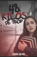 48 kilos de trop (French Edition) B0GPMVG8LD Book Cover