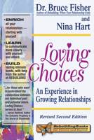 Loving Choices: An Experience in Growing Relationships (Rebuilding Books) 1886230307 Book Cover