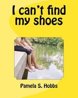 I can't find my shoes 198615629X Book Cover
