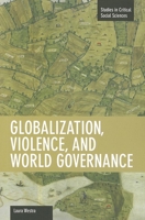Globalization, Violence and World Governance 1608462072 Book Cover