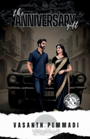 THE ANNIVERSARY GIFT B0DW4CBLRB Book Cover