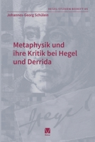 Metaphysik und ihre Kritik bei Hegel und Derrida (German Edition) 3787348107 Book Cover