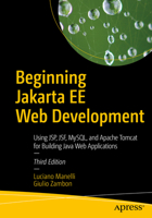 Beginning Jakarta Ee Web Development: Using Jsp, Jsf, Mysql, and Apache Tomcat for Building Java Web Applications 1484258657 Book Cover
