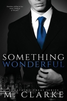 Something Wonderful 1494286823 Book Cover