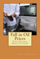 Fall in Oil Prices: The Global Implications 1530225671 Book Cover